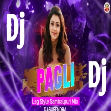 Pagli Lsg Style Sambalpuri Mix Dj Surendra Pagli Lsg Style Sambalpuri Mix Dj Surendra